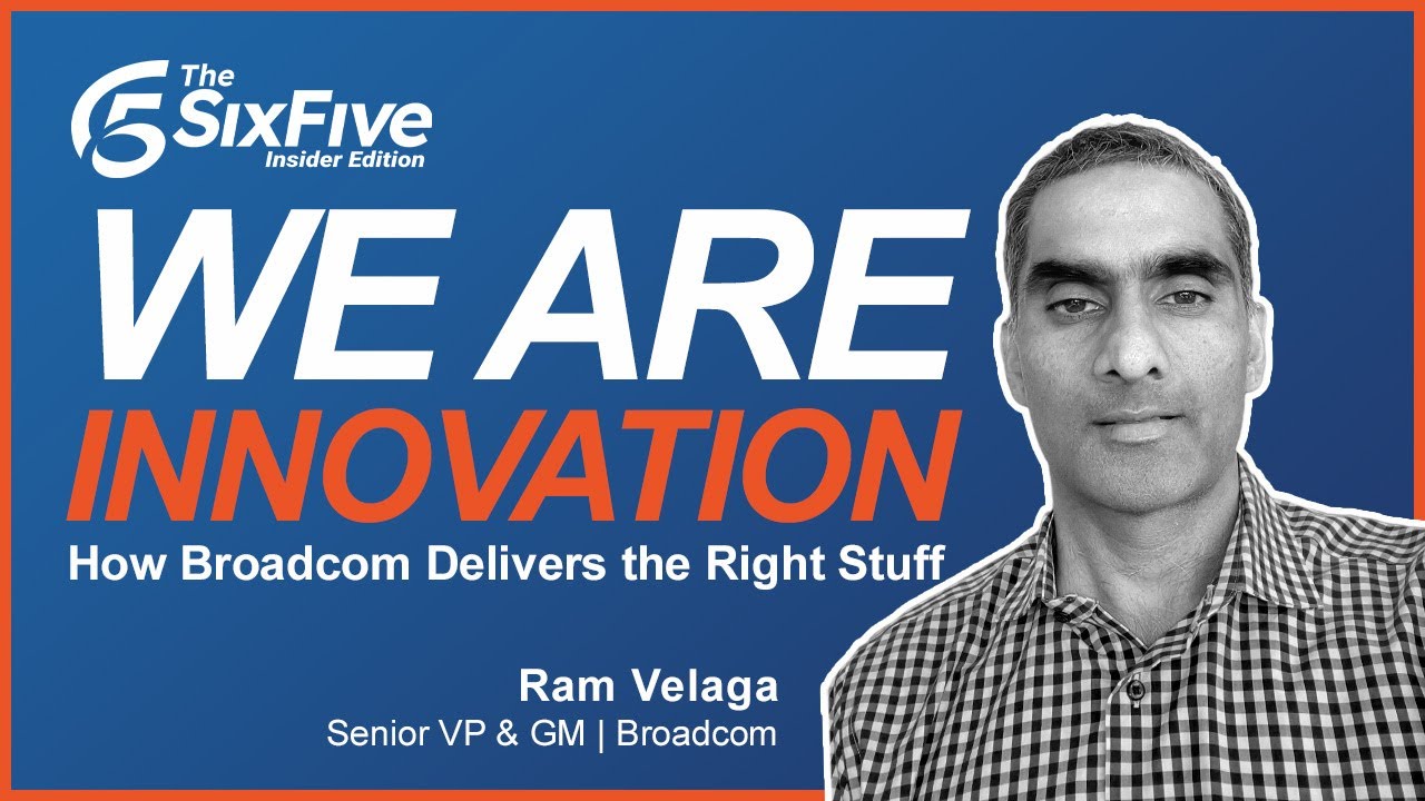 The Six Five Insider Edition with Ram Velaga, Senior Vice President and ...