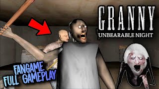 Granny Unbearable Night Fangame Full Gameplay | Granny Unbearable Night