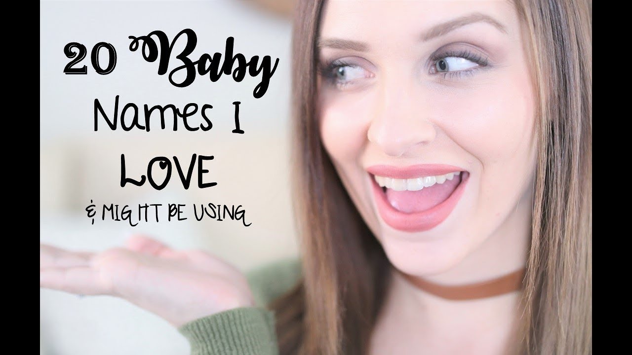 20-baby-names-i-love-might-be-using-ll-unique-baby-names-youtube