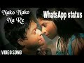 Nako nako na re WhatsApp status