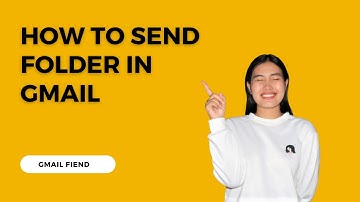 How to Send Folder in Gmail | Gmail Fiend 2022