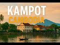 Kampot Cambodia The Hidden Riverside Haven You Ll Want To Move To 2026 Travel Guide Kampot Cambodia The Hidden Riverside Haven You Ll Want To Move To 2026 Travel Guide