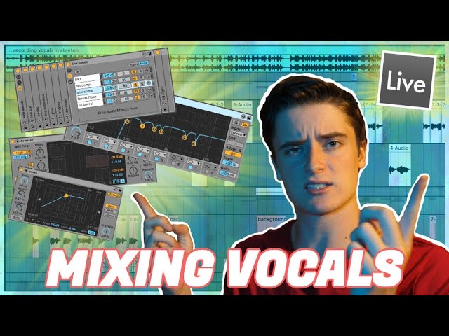 How To Mix Vocals In Ableton Live