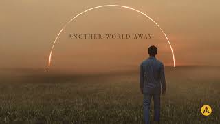 Another World Away – Oliver Daldry, Doug Panton, Phil Panton | Audio Network