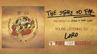 Video thumbnail of "The Story So Far - "Loro" (Pinback Cover)"