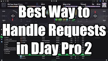 DJay Pro 2 Tutorial: Best Way to Handle Requests - TimmyG