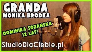 Vignette de la vidéo "Granda - Monika Brodka (cover by Dominika Sozańska)"