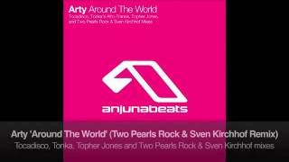Arty - Around The World (Two Pearls Rock & Sven Kirchhof Remix)