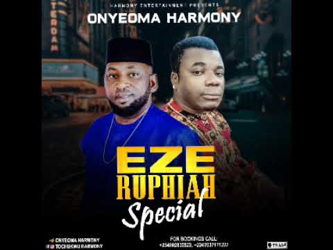 Download Eze Rupiah Special Onyeoma Harmony