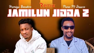 Dj LaMszXy X Hamisu Breaker & Nura M Inuwa - Jamilun Jidda 2 (Hausa Remix)