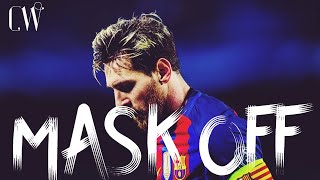 Lionel Messi ► Mask Off - Future ● Official Music Video