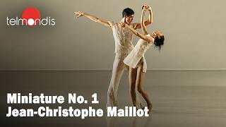 Experimental Contemporary Dance with Orginal Music | Jean-Christophe Maillot's Miniatures (No. 1)