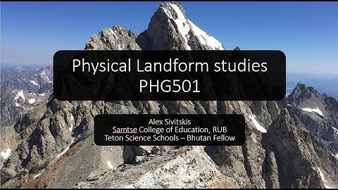 PHG501: Week 2 Zoom - Introduction to Physical Landforms