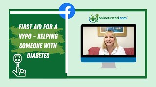 First Aid for a Hypo - Helping Someone With Diabetes