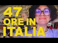 47 Ore in Italia (&quot;La Vita e&#39; un Flusso&quot;)