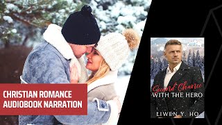 Romance Audiobooks | Sneak Peek - Second Chance with the Hero, a Christian Romance