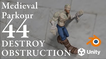 Medieval Parkour - Game Development - 44 - Destroy Obstruction - Brick Wall - Unity