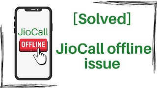 [Solved] JioCall Offline Issue screenshot 3