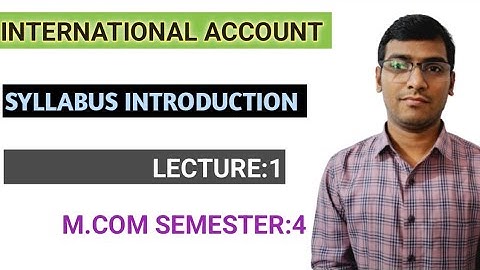 international account syllabus introduction m.com semester:4