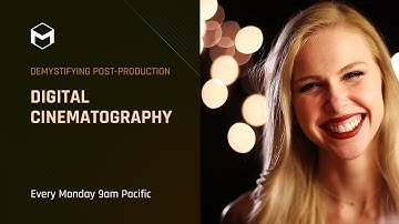 Demystifying Post Production Digital Cinematography 3/4