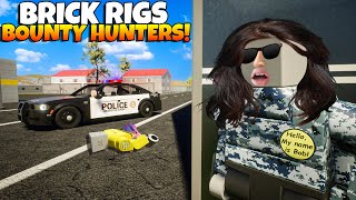 Bounty Hunter Hides From Brick Rigs Cops!