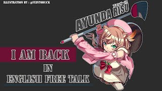 【hololiveID】I am Back : October English Free Talk !! 【Ayunda Risu】