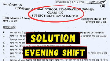 Class 9 Maths Paper Solution (Evening Shift) 2024-25 | Maths Answer Key Class 9 | Final Exam 2025