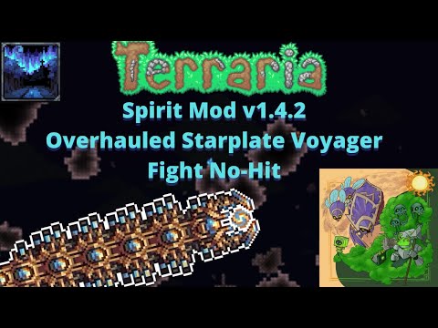 Terraria Spirit Mod v1.4.2 || NEW Starplate Voyager Overhauled Boss Fight || No-Hit