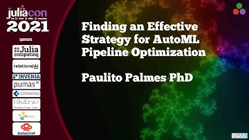 Finding an Effective Strategy for AutoML Pipeline Optimization | Paulito Palmes | JuliaCon2021