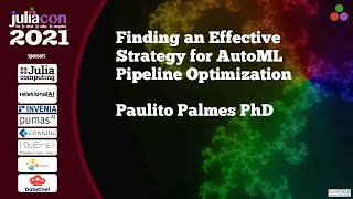 Finding an Effective Strategy for AutoML Pipeline Optimization | Paulito Palmes | JuliaCon2021