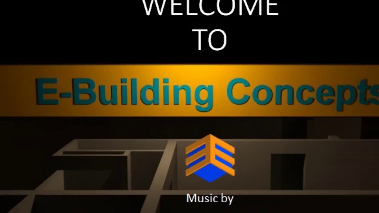 Introduction to E Building Concepts Video