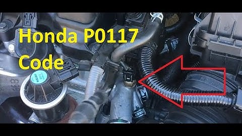 How to Fix Honda P0117: Engine Coolant Temperature Sensor 1 Circuit Low