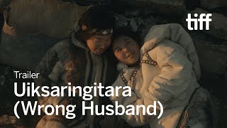 UIKSARINGITARA (WRONG HUSBAND) Trailer | TIFF 2025