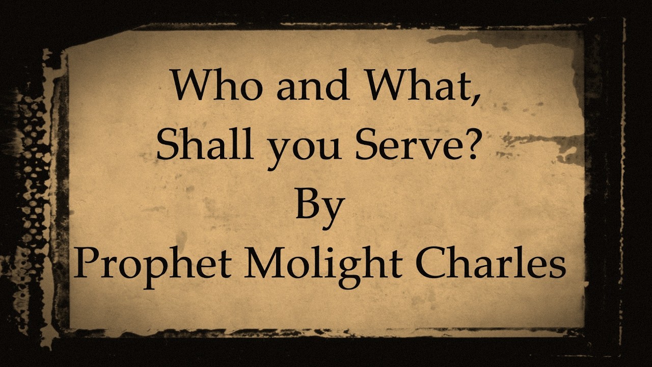 Who and What Shall you Serve?