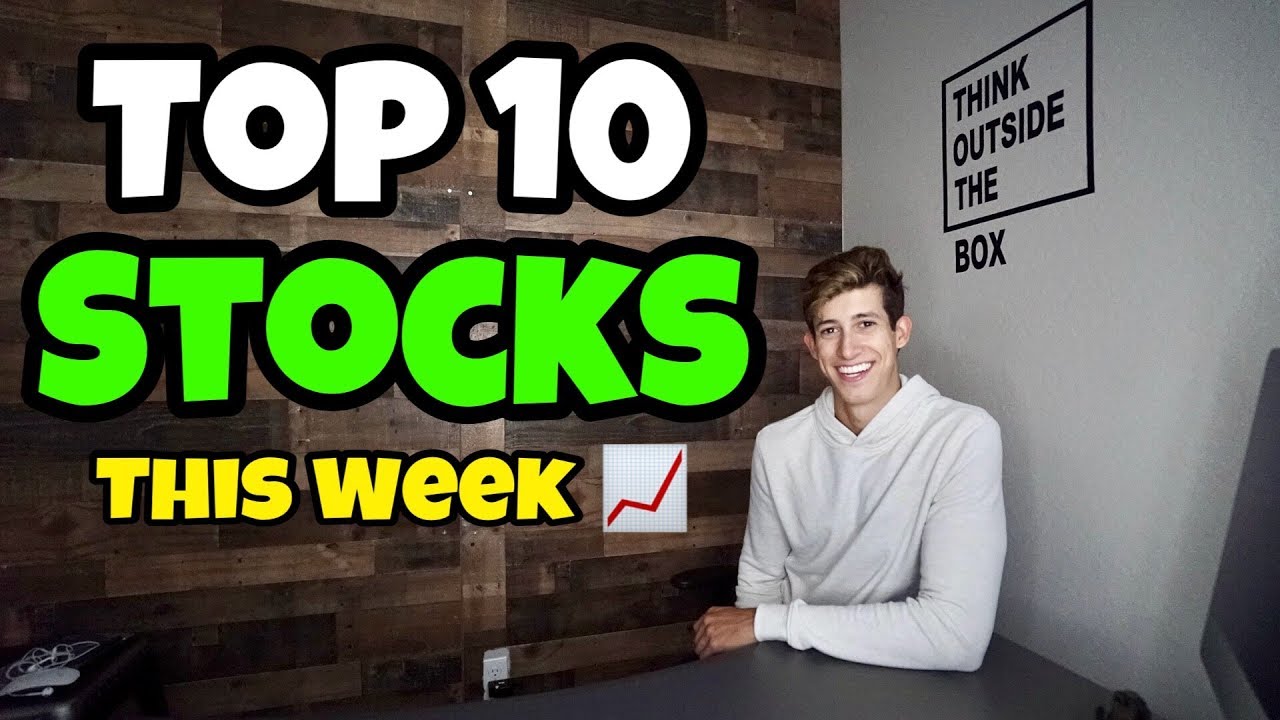 The Top 10 Stocks I’m Watching This Week | October 2018