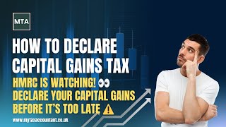 Celebrity How to Declare Capital Gains Tax in the UK (2025-26) | Step-by-Step Guide by MTA Wealth