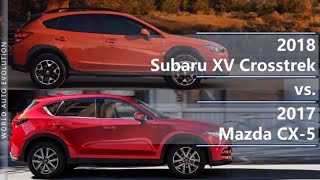 2018 Subaru XV Crosstrek vs 2017 Mazda CX-5 (technical comparison)