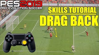 PES 2019 | Skills | DRAG BACK TUTORIAL | 4K screenshot 2