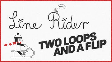 Line Rider 2 - Two Loops and a Flip