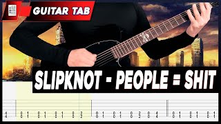 【SLIPKNOT】[ People = Shit ] cover by Masuka | LESSON | GUITAR TAB #remake