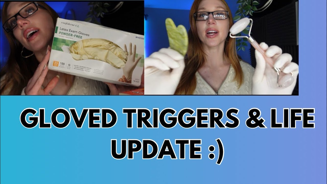 GLOVED UPDATE (ASMR) ✨ft. Random triggers