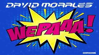 David Morales  -   "WEPAAA !"