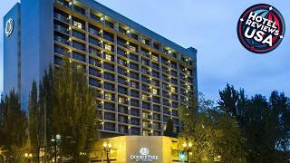 DoubleTree by Hilton Portland | Portland (OR), United States | Hotel Review 🛏️