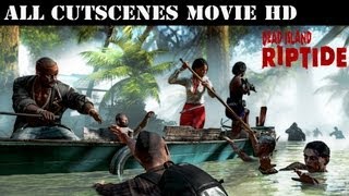 Dead Island Riptide - All Cutscenes (Game Movie) screenshot 2