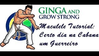 Capoeira: Maculelê Music tutorial (Certo dia)