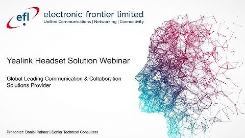 Yealink Headset Solution (Definitive Edition)