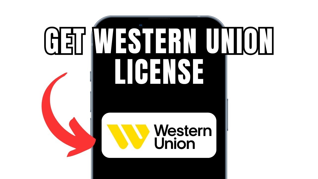 How To Get Western Union License (Full Guide)