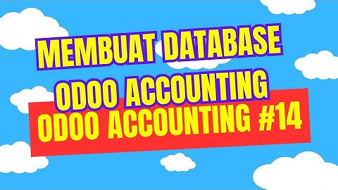 Cara membuat database di odoo accounting - Membuat Database Odoo Accounting #14