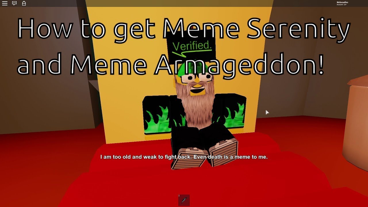 How To Get Meme Serenity And Meme Armageddon Roblox Meme Tycoon Spoilers - find the memes roblox