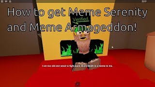 How To Get Meme Serenity And Meme Armageddon Roblox Meme Tycoon Spoilers Youtube - roblox memes tycoon